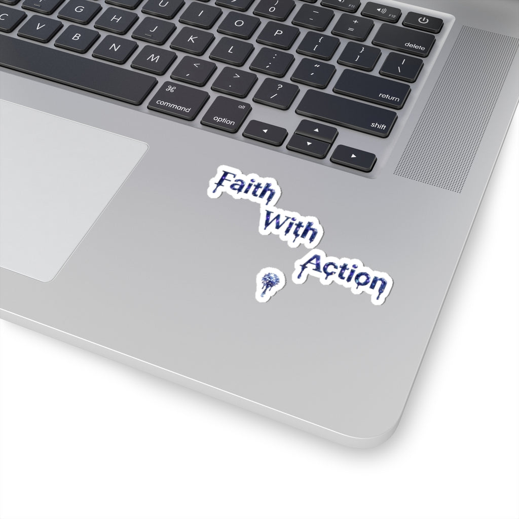 Faith With Action Kiss-Cut Sticker — Inspirational Christian Laptop Decal