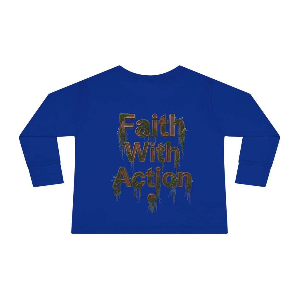 Toddler Long Sleeve Tee — "Faith With Action"