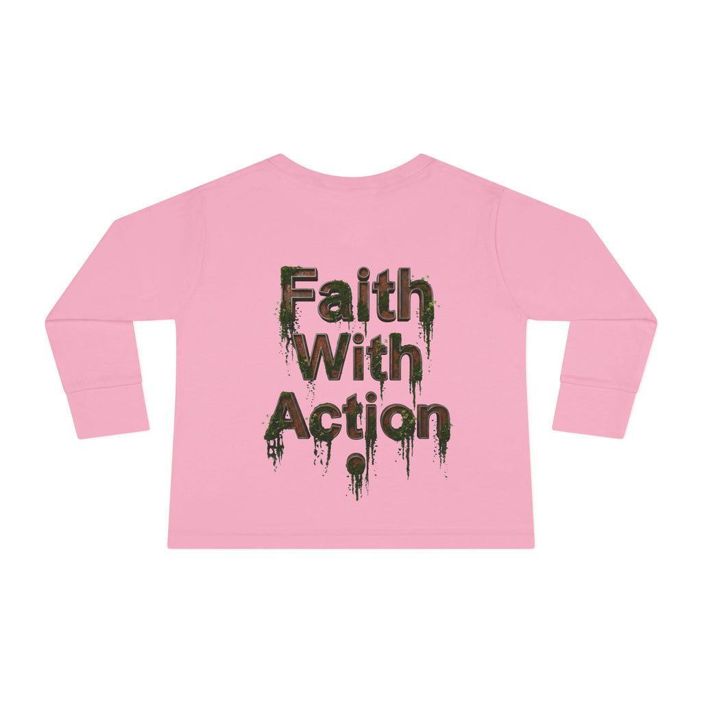 Toddler Long Sleeve Tee — "Faith With Action"