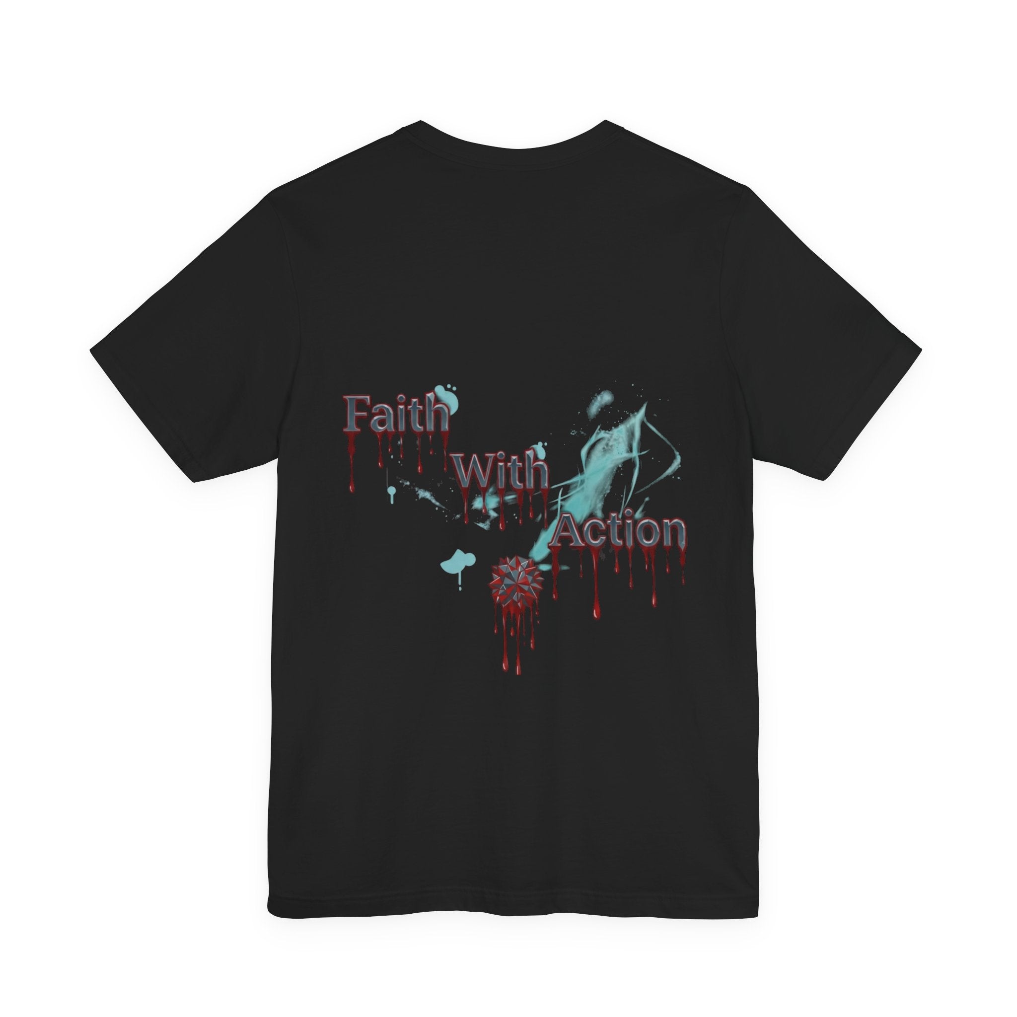 The sacrifice for you to have Faith T-Shirt