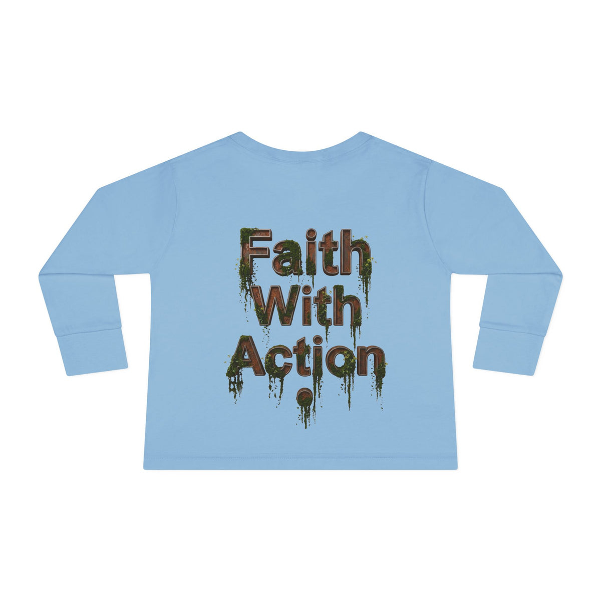 Toddler Long Sleeve Tee — "Faith With Action"