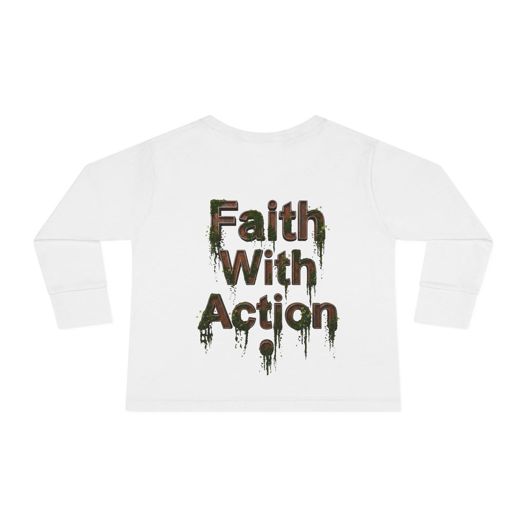 Toddler Long Sleeve Tee — "Faith With Action"