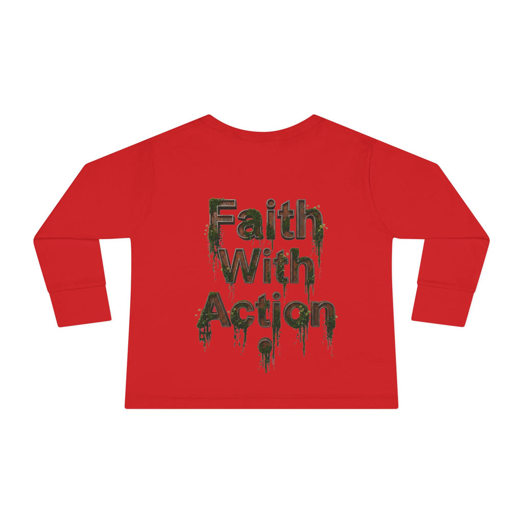 Toddler Long Sleeve Tee — "Faith With Action"
