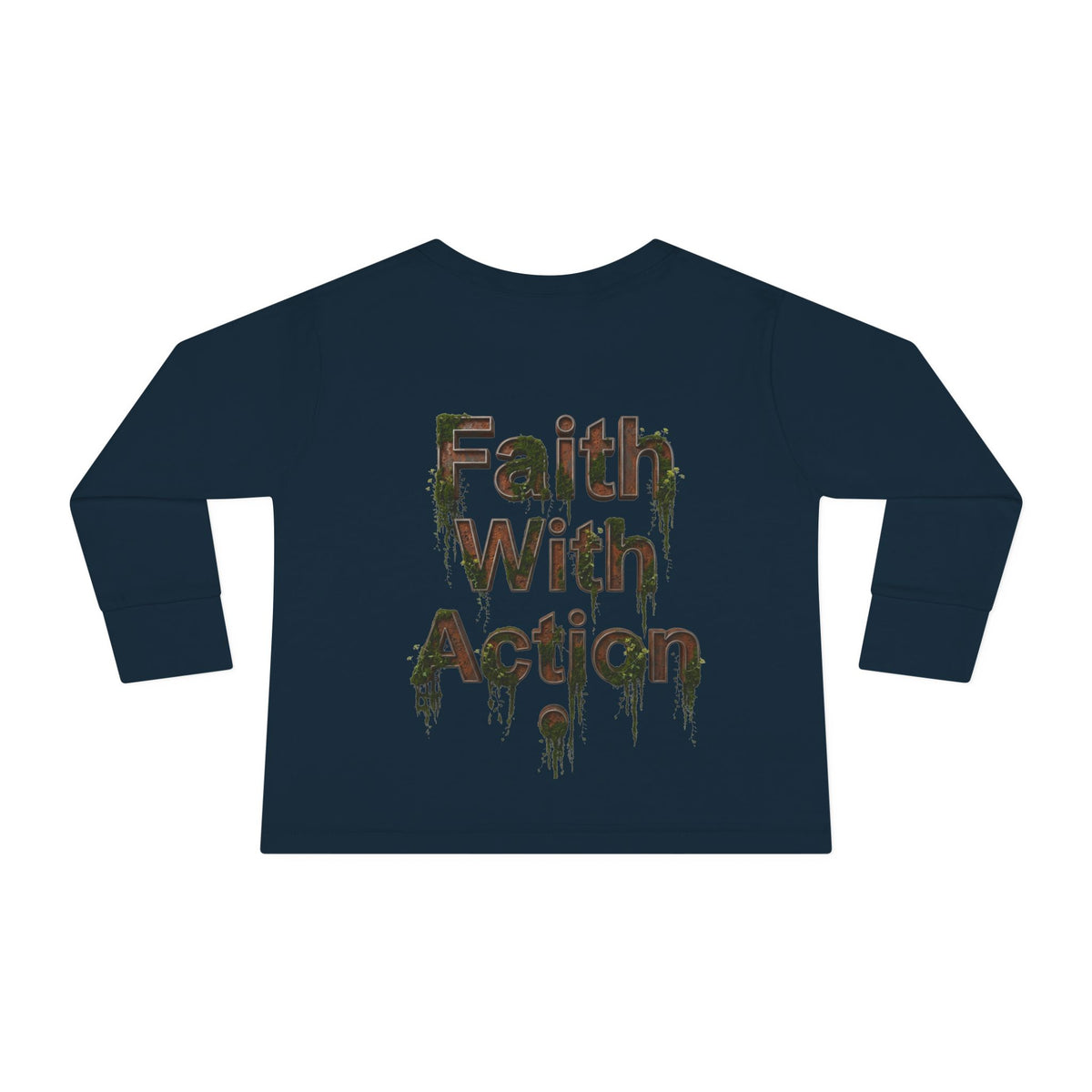 Toddler Long Sleeve Tee — "Faith With Action"